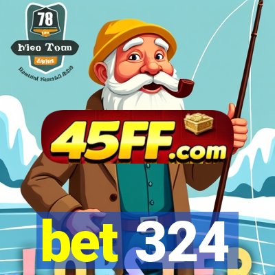 bet 324